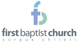 First Baptist Church - Corpus Christi