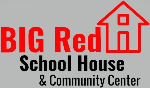 BIG Red School House & Community Center