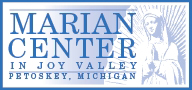 Marian Center in Joy Valley