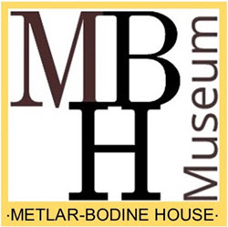The Metlar-Bodine House Museum