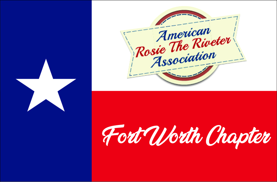 American Rosie the Riveter Association - Fort Worth Chapter