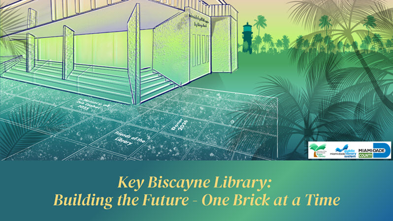 Friends of the Miami-Dade Public Library Key Biscayne Brick Campaign